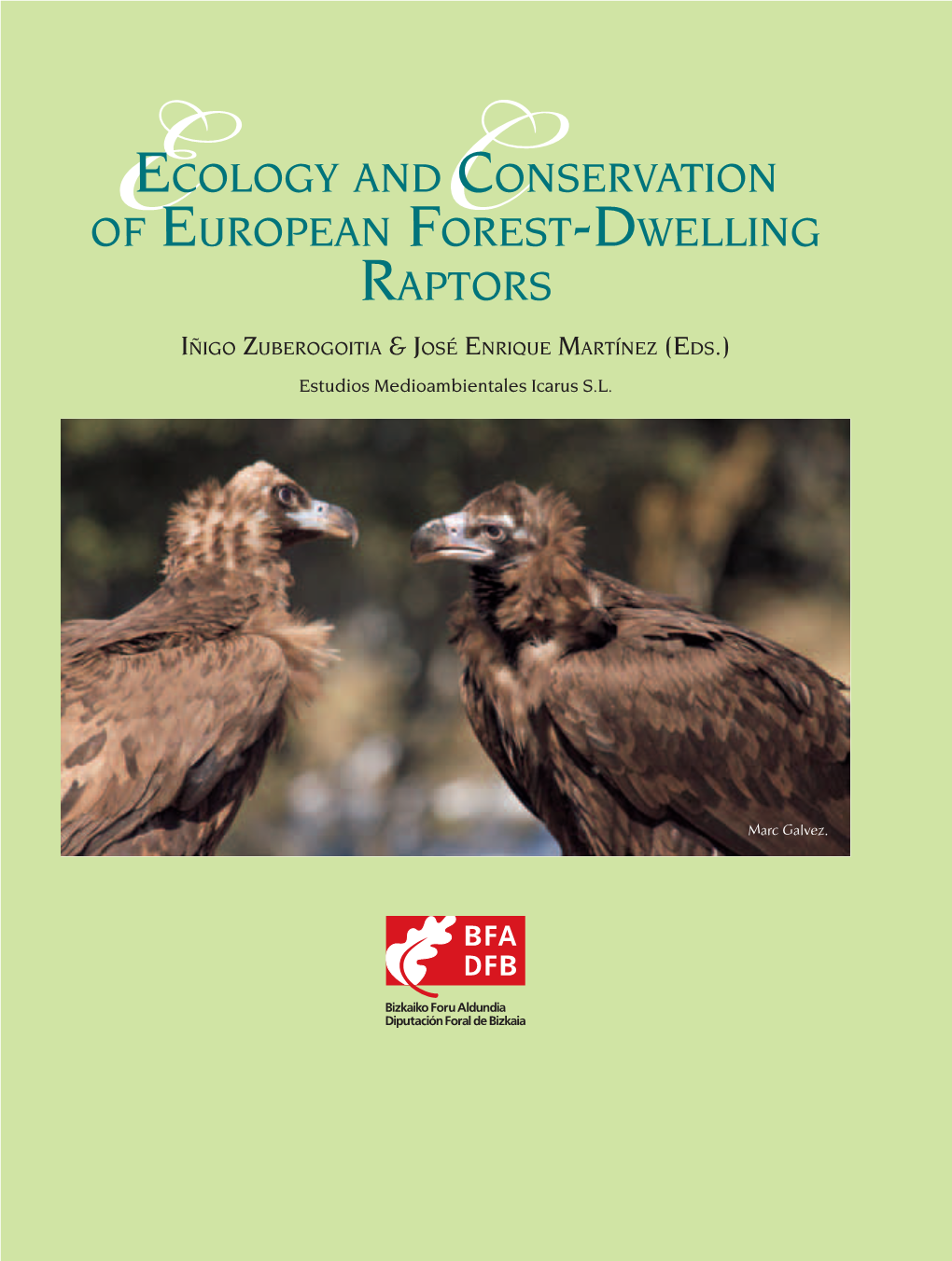 Ecology and Conservation of European Forest-Dwelling Raptors