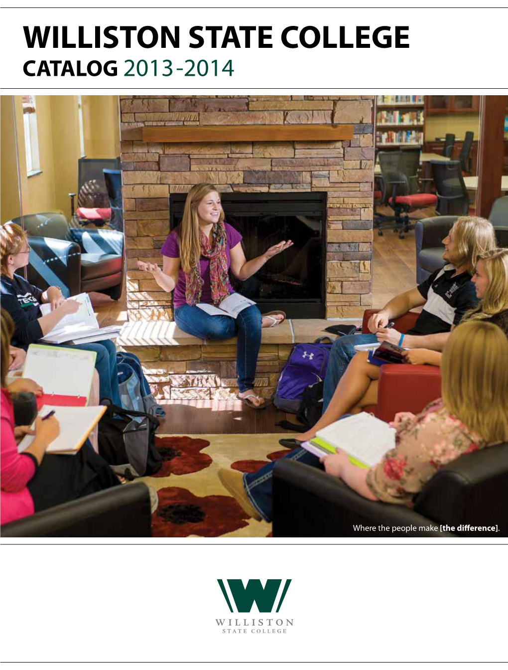 Williston State College Catalog 2013-2014