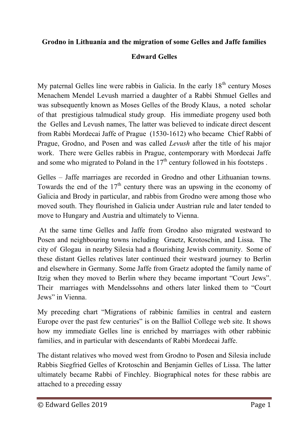 Edward Gelles 2019 Page 1 Grodno in Lithuania and the Migration of Some Gelles and Jaffe Families Edward Gelles My Paternal