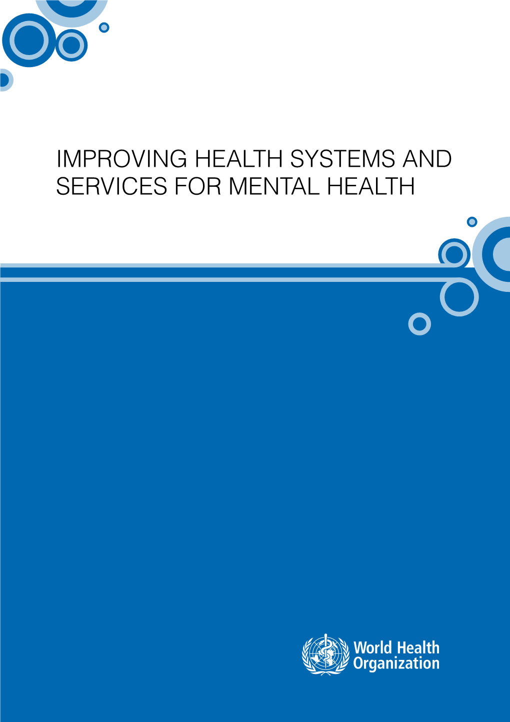 Improving Health Systems and Services for Mental Health