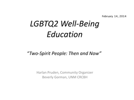LGBTQ2 Well-Being Education: Two-Spirit People: Then &