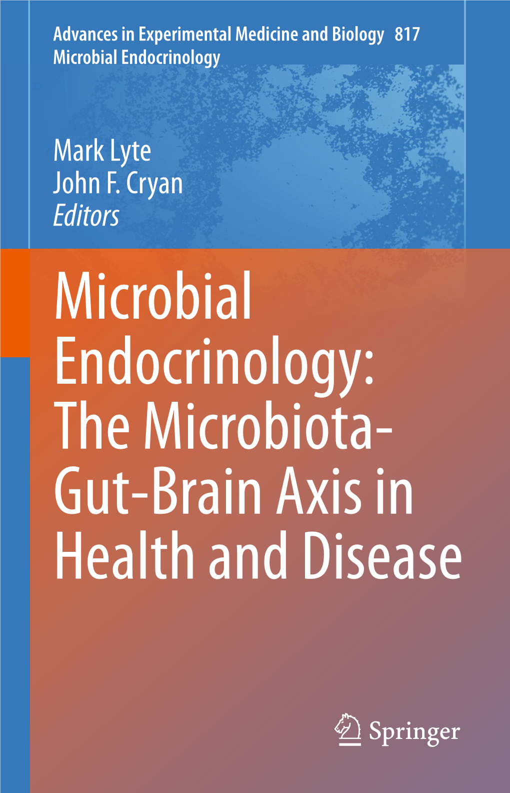 The Microbiota- Gut-Brain Axis in Health and Disease Advances in Experimental Medicine and Biology