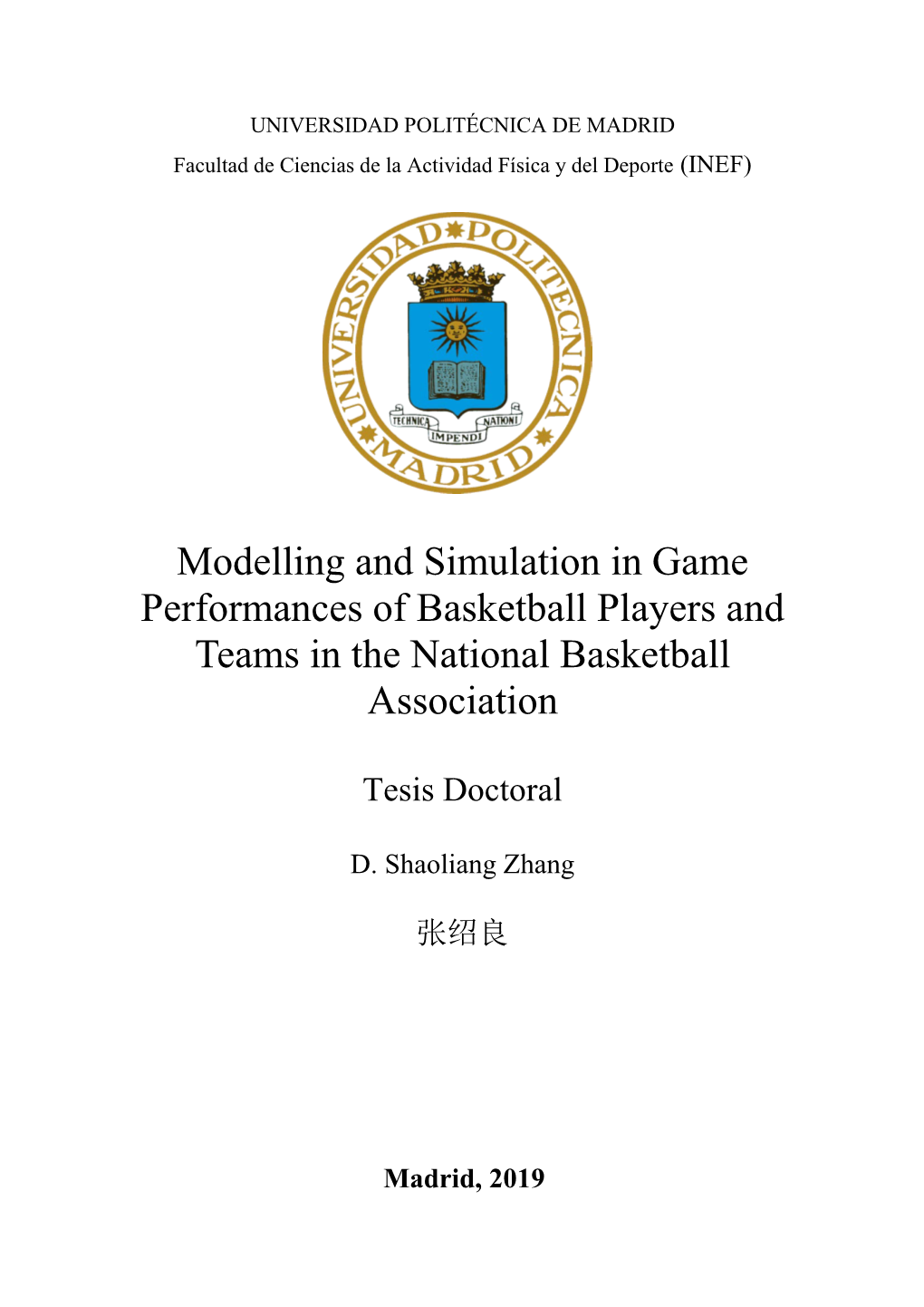 Modelling and Simulation in Game Performances of Basketball Players and Teams in the National Basketball Association