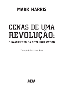 Revolução: O Nascimento Da Nova Hollywood
