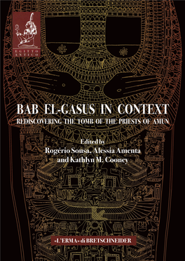 BAB EL-GASUS in CONTEXT of Materials; and Finally, Diversity and Meaning of Ultimately Affecting Funerary and Burial Practices in Ancient Egypt