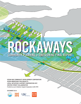 Rockaways: Community Planning + Envisioning Final Report Final Report Rockaways: Community Planning + Envisioning 3 2 } Existing Conditions