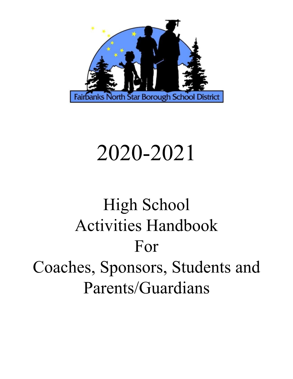 High School Activities Handbook for Coaches, Sponsors, Students and Parents/Guardians