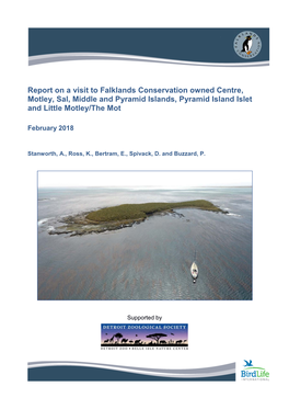 Report on a Visit to Falklands Conservation Owned Centre, Motley, Sal, Middle and Pyramid Islands, Pyramid Island Islet and Little Motley/The Mot