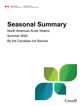 Seasonal Summary North American Arctic Waters Summer 2020 by the Canadian Ice Service