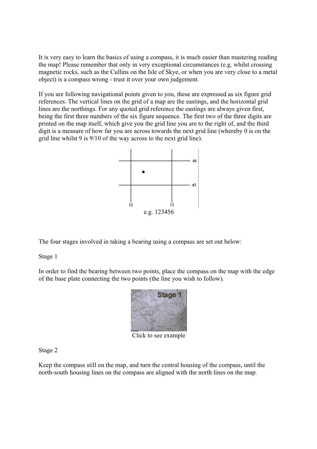 It Is Very Easy to Learn the Basics of Using a Compass, It Is Much Easier Than Mastering