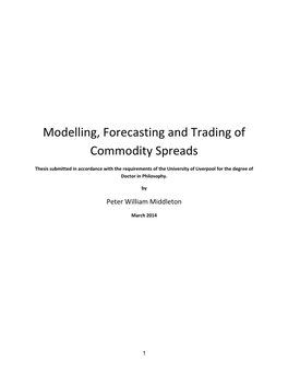 Modelling, Forecasting and Trading of Commodity Spreads