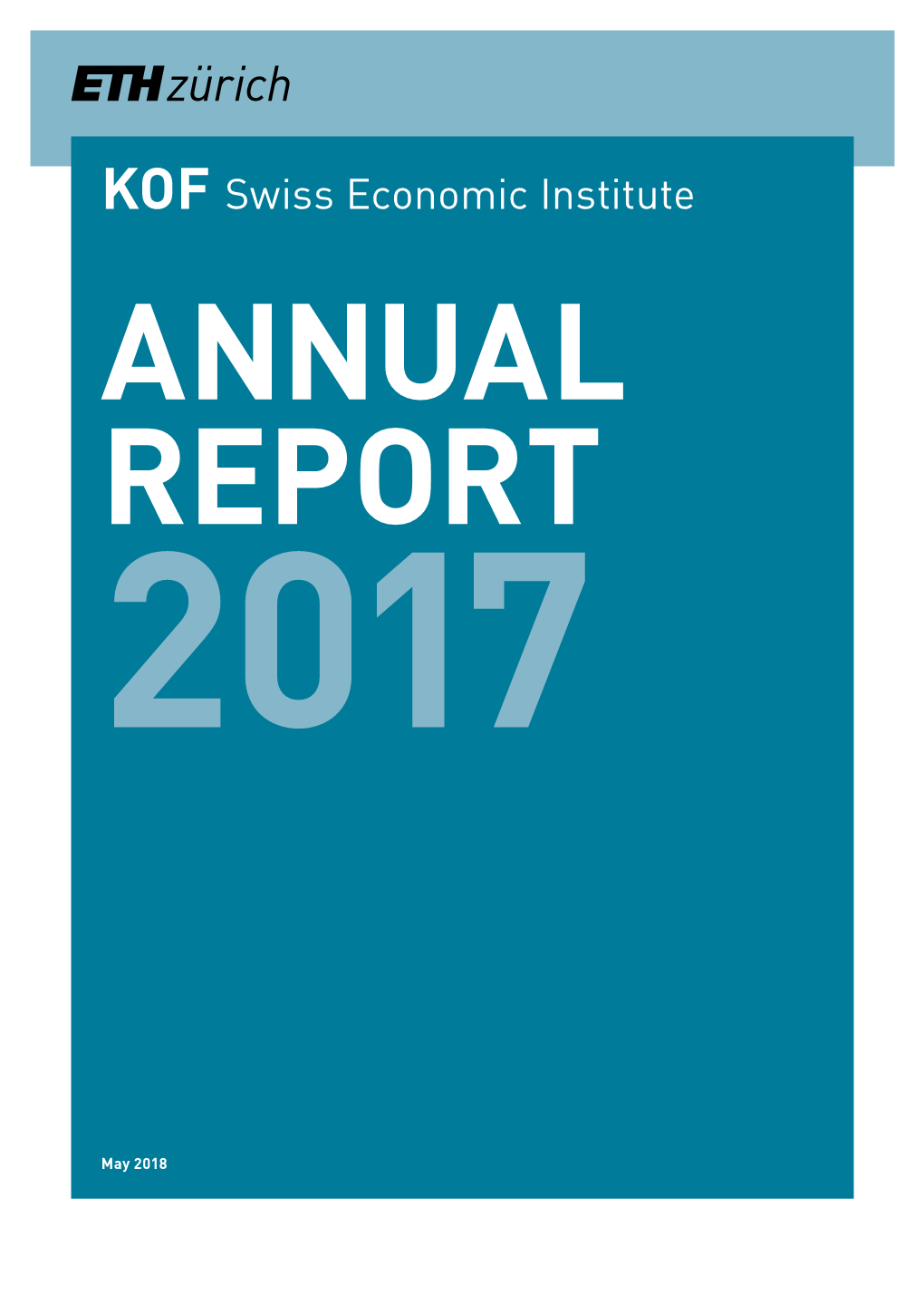KOF Swiss Economic Institute ANNUAL REPORT 2017