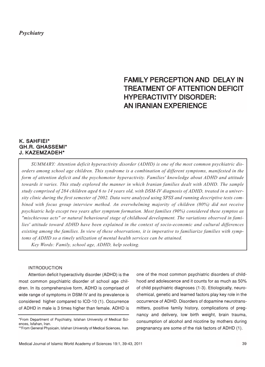 Family Perception and Delay in Treatment of Attention Deficit Hyperactivity Disorder: an Iranian Experience