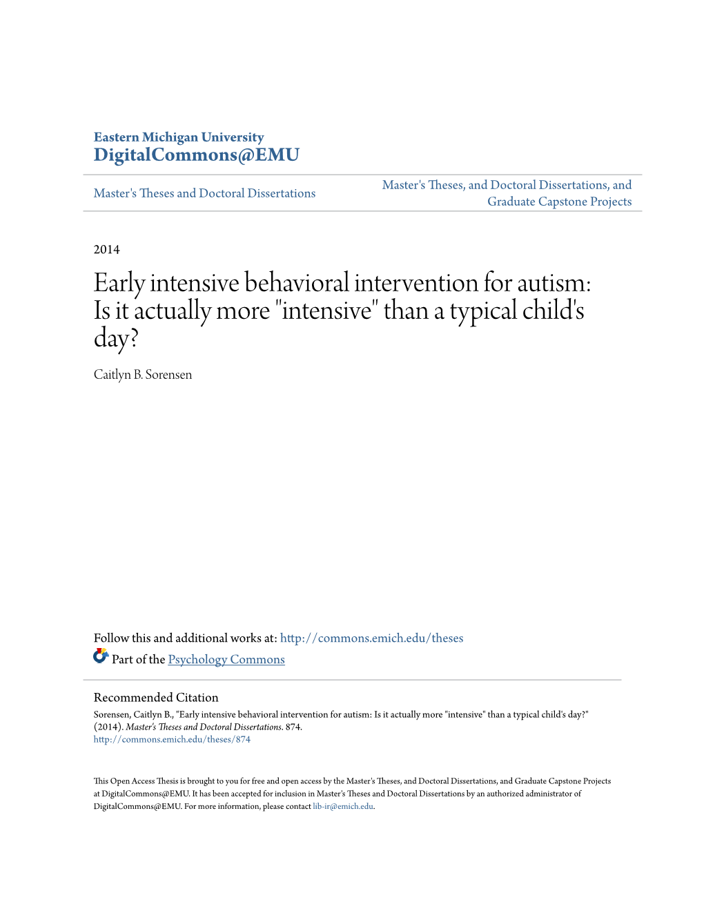 Early Intensive Behavioral Intervention for Autism: Is It Actually More "Intensive" Than a Typical Child's Day? Caitlyn B