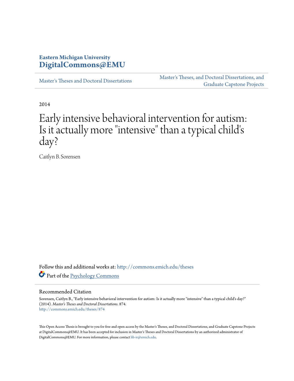 Early Intensive Behavioral Intervention for Autism: Is It Actually More 