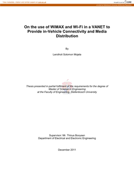 On the Use of Wimax and Wi-Fi in a VANET to Provide In-Vehicle Connectivity and Media Distribution