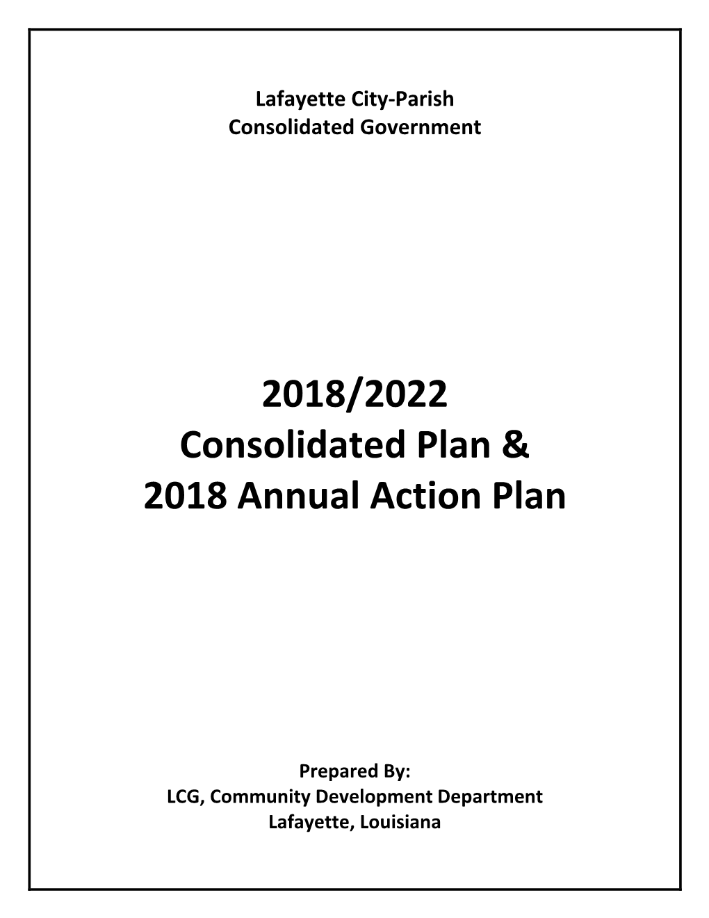 LCG 2018/2022 Consolidated Plan and 2018 Annual Action Plan