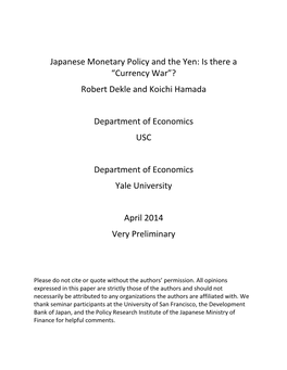 Japanese Monetary Policy and the Yen: Is There a “Currency War”? Robert Dekle and Koichi Hamada