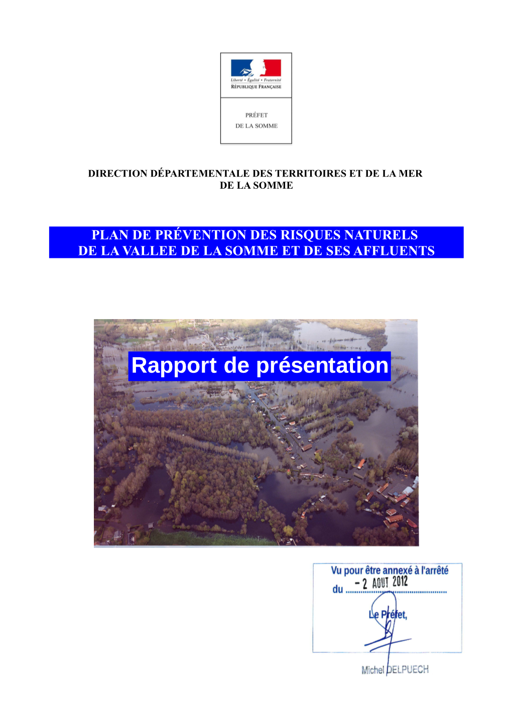 Rapport De Présentation PLAN DE P RÉVENTION DES R ISQUES D’I NONDATION SUR LA V ALLÉE DE LA S OMME ET SES a FFLUENTS R APPORT