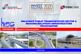 PUBLIC TRANSPORTATION SECTOR & REVIVING MALAYSIA’S INFRASTRUCTURE PRIVATISATION Malaysia’S Engineering DNA