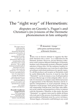 The “Right Way” of Hermetism: Disputes on Gnostic’S, Pagan’S and Christian’S (Re-)Visions of the Hermetic Phonomenon in Late Antiquity