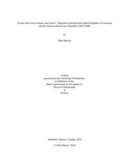 Lucky That East Germany Also Exists”: Yugoslavia Between the Federal Republic of Germany and the German Democratic Republic (1955-1968)