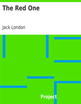 The Red One, by Jack London