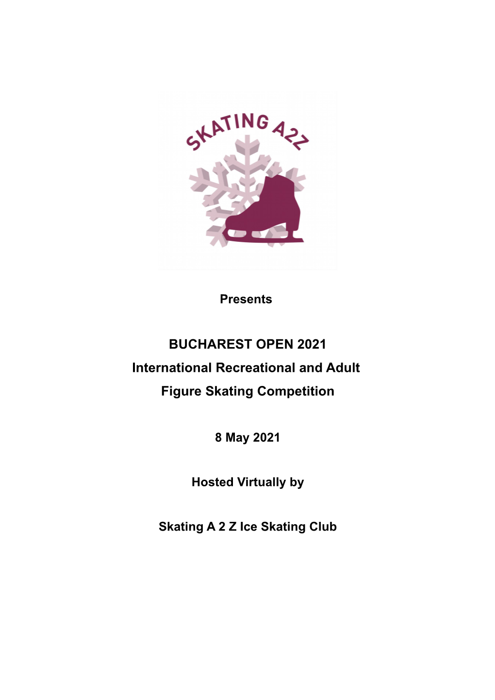 BUCHAREST OPEN 2021 International Recreational and Adult Figure Skating Competition