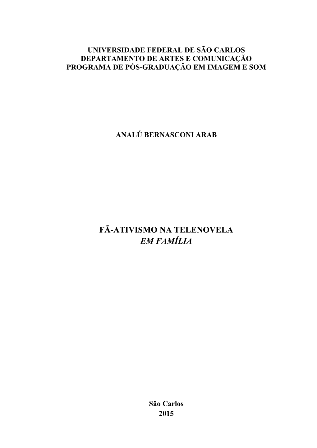 Fã-Ativismo Na Telenovela Em Família