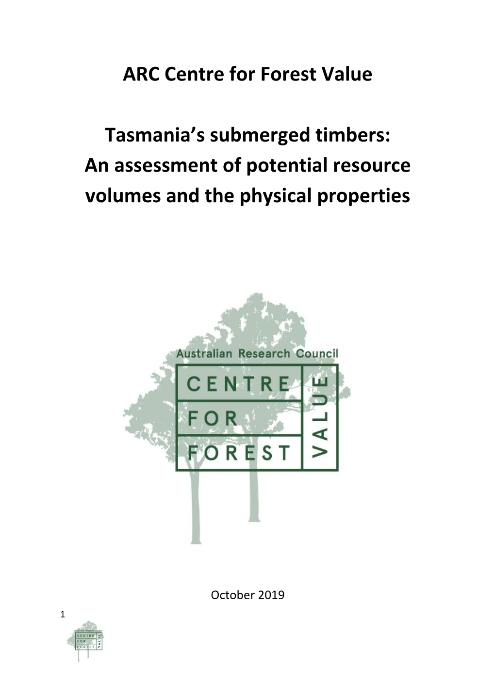 ARC Centre for Forest Value Tasmania's Submerged Timbers