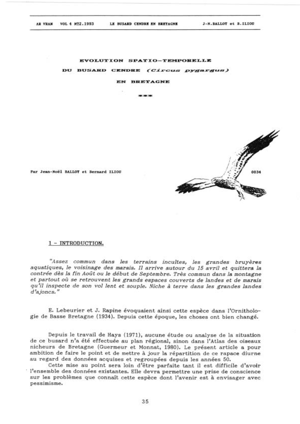 Assez Commun Dans Les Terrains Incultes, Les Grandes Bruyères A.Qua.Tiques, Le Voisinage Des Ma.Rais. Il Arrive Autour Du 15 Avril Et Quittera