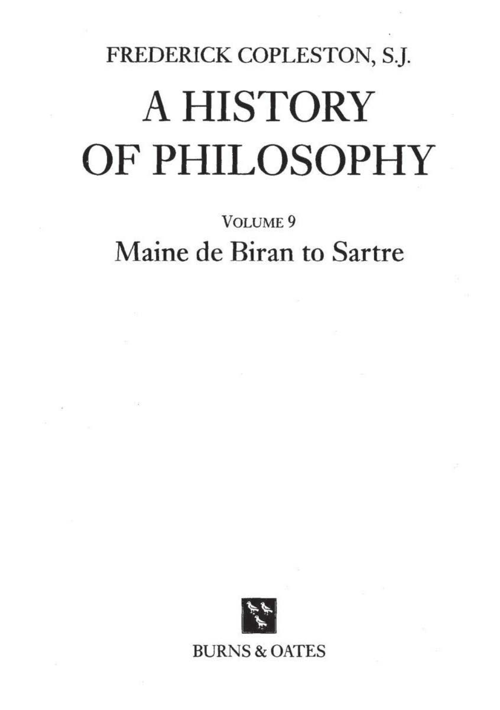Maine De Biran to Sartre / Frederick Copleston, SJ