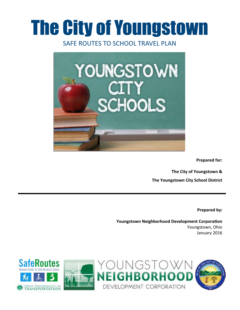 The City of Youngstown SAFE ROUTES to SCHOOL TRAVEL PLAN