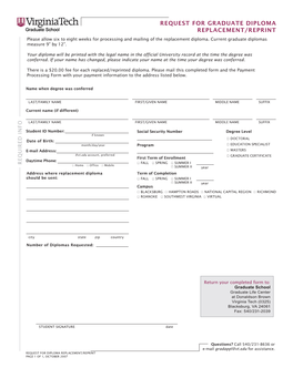 Request for Graduate Diploma Replacement/Reprint Please Allow Six to Eight Weeks for Processing and Mailing of the Replacement Diploma