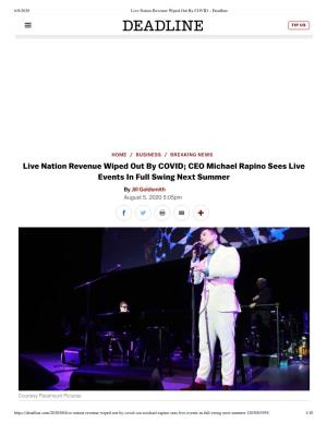 Live Nation Revenue Wiped out by COVID; CEO Michael Rapino Sees Live Events in Full Swing Next Summer by Jill Goldsmith August 5, 2020 5:05Pm