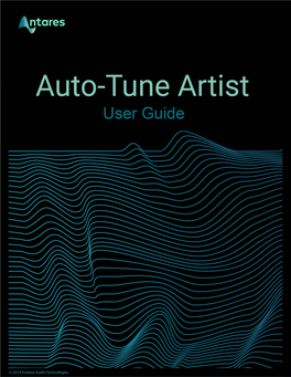 Auto-Tune Artist 4 ​What Is Auto-Tune Artist? 4 How​ Does Auto-Tune Correct Pitch? 4 What​ Type of Audio Is Appropriate for Auto-Tune? 4