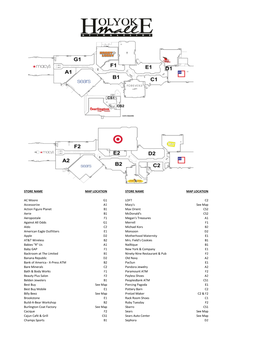 STORE NAME MAP LOCATION STORE NAME MAP LOCATION AC Moore G1 LOFT C2 Accessorize A1 Macy's See Map Action Figure Planet B1 Max Or