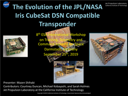 The Evolution of the JPL/NASA Iris Cubesat DSN Compatible