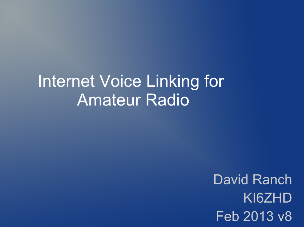 Internet Voice Linking for Amateur Radio