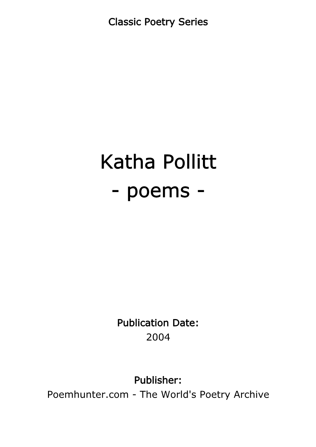 Katha Pollitt - Poems