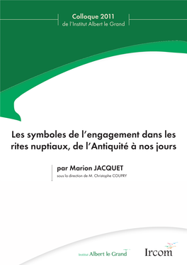 Les Symboles De L'engagement Dans Les Rites Nuptiaux, De L'antiquité À Nos Jours