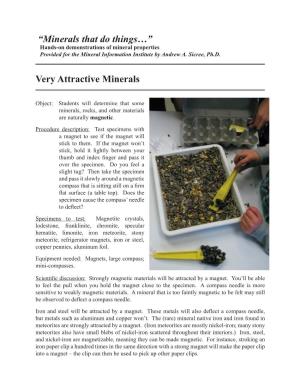 “Minerals That Do Things…” Very Attractive Minerals