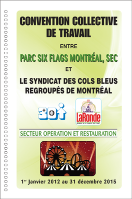 Convention Collective De Travail Entre Parc Sixsix Flagsflags Montréal,Montréal, Secsec Et Le Syndicat Des Cols Bleus Regroupés De Montréal