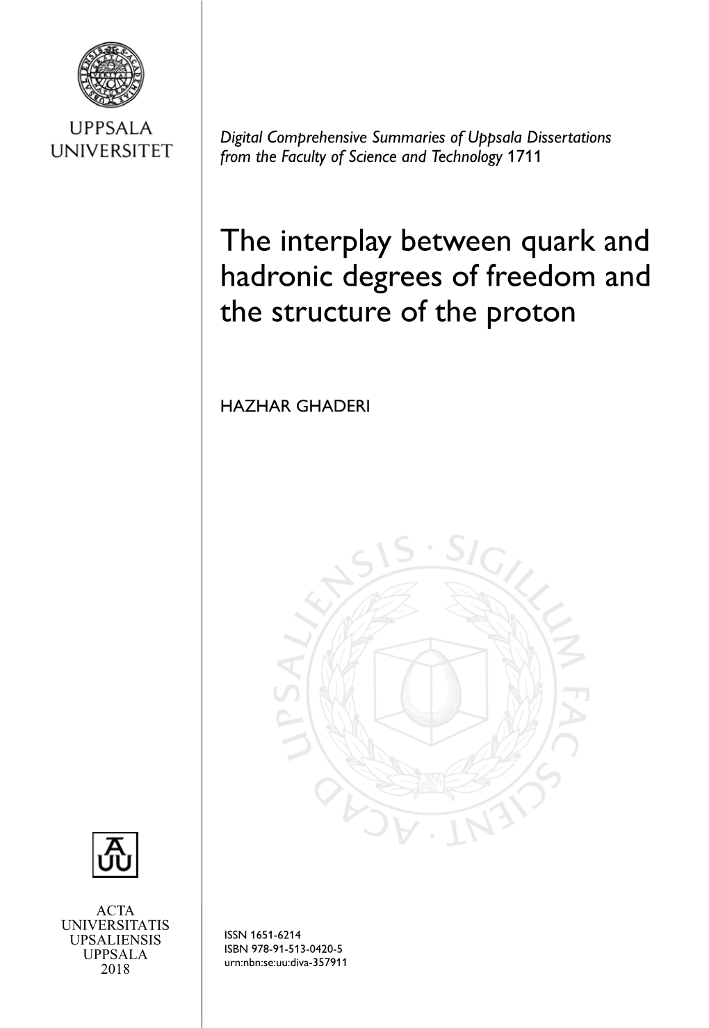 The Interplay Between Quark and Hadronic Degrees of Freedom and the Structure of the Proton