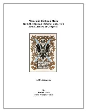 Music and Books on Music from the Russian Imperial Collection in the Library of Congress