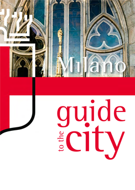 Milano Published by Settore Politiche Del Turismo Iniziative Speciali E Marketing Territoriale De Agostini Libri S.P.A
