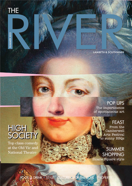 High Society Will Have the RIVER Magazine Is Published by Little South