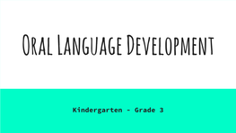 Oral Language Development