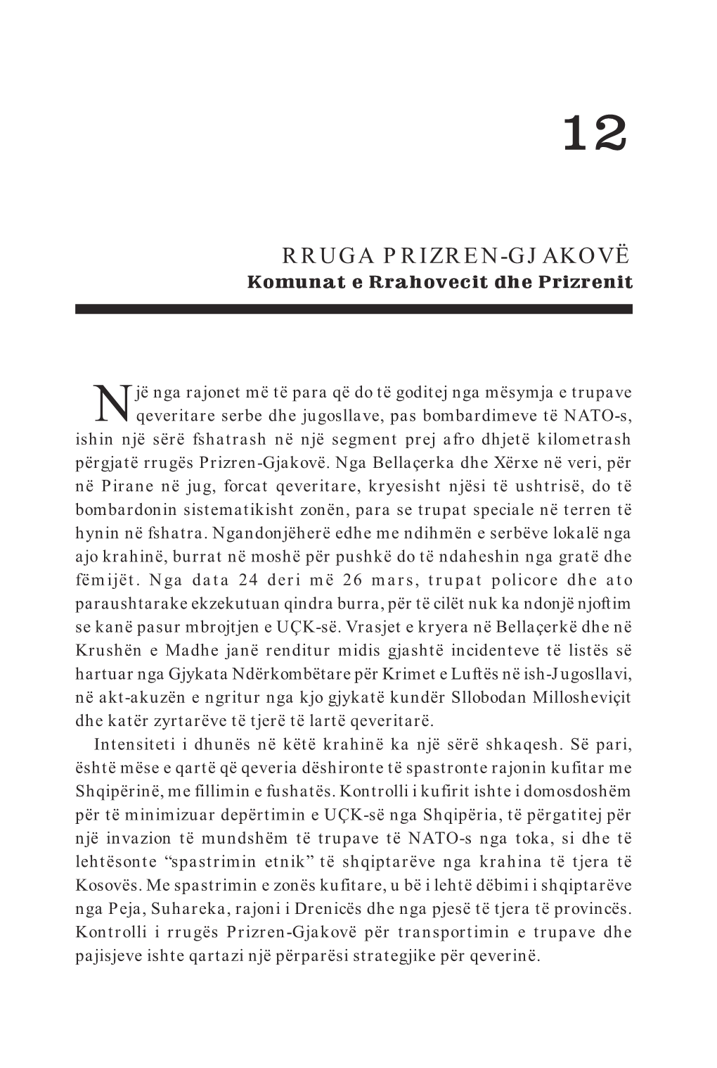 RRUGA PRIZREN-GJAKOVË Komunat E Rrahovecit Dhe Prizrenit