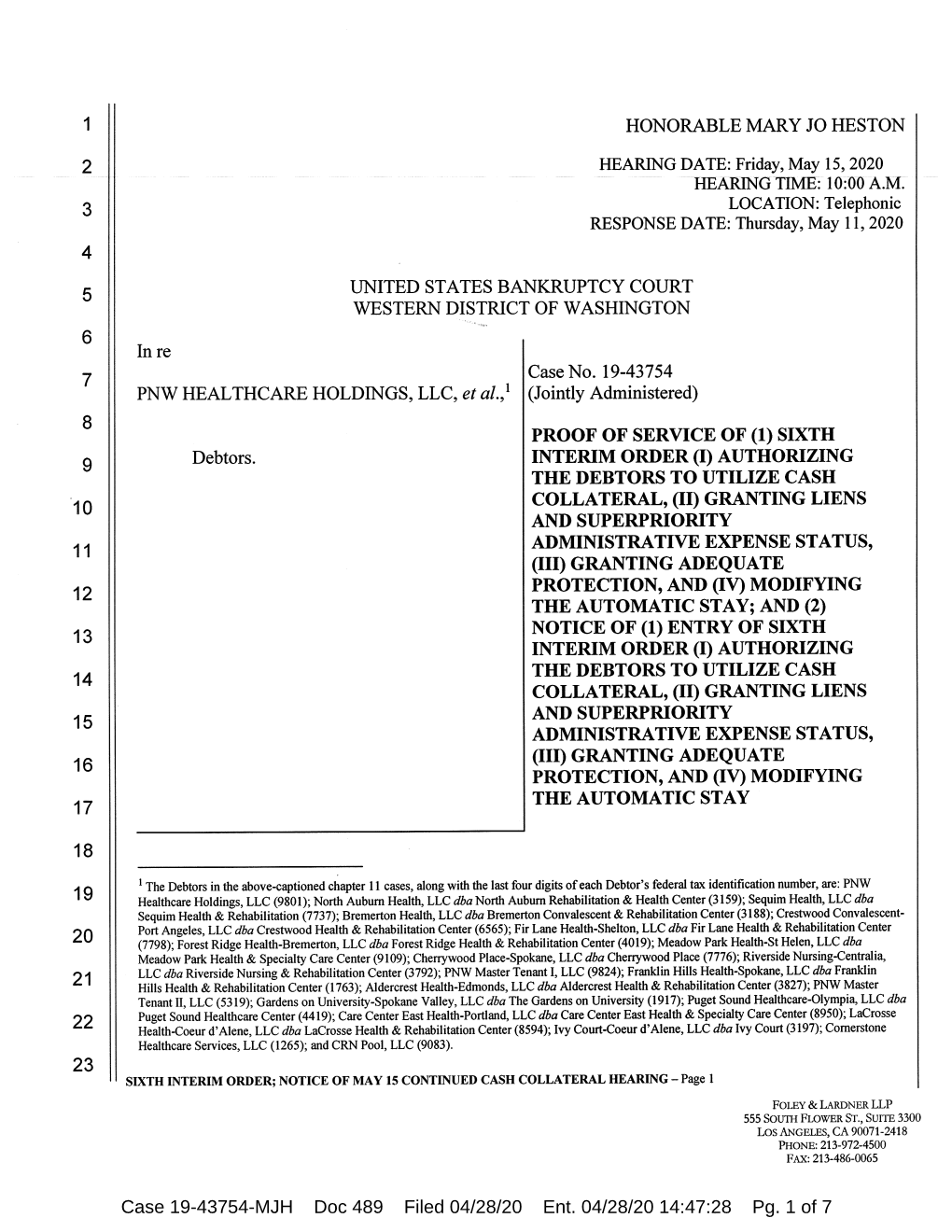 Case 19-43754-MJH Doc 489 Filed 04/28/20 Ent. 04/28/20 14:47:28 Pg. 1 of 7 Case 19-43754-MJH Doc 489 Filed 04/28/20 Ent